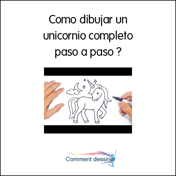 Como dibujar un unicornio completo paso a paso